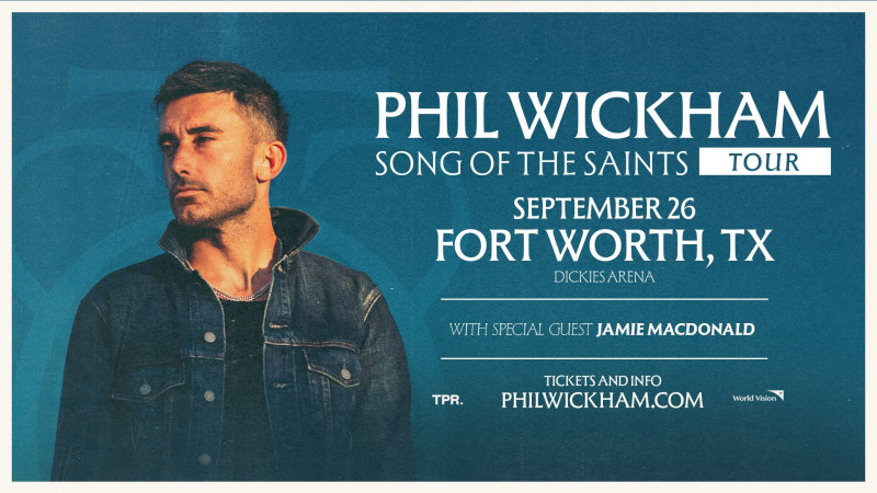 Song Of The Saints Tour with Phil Wickham