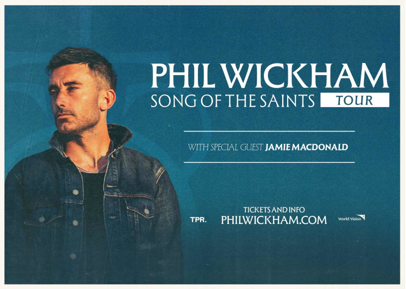 Phil Wickham - Song of the Saints Tour
