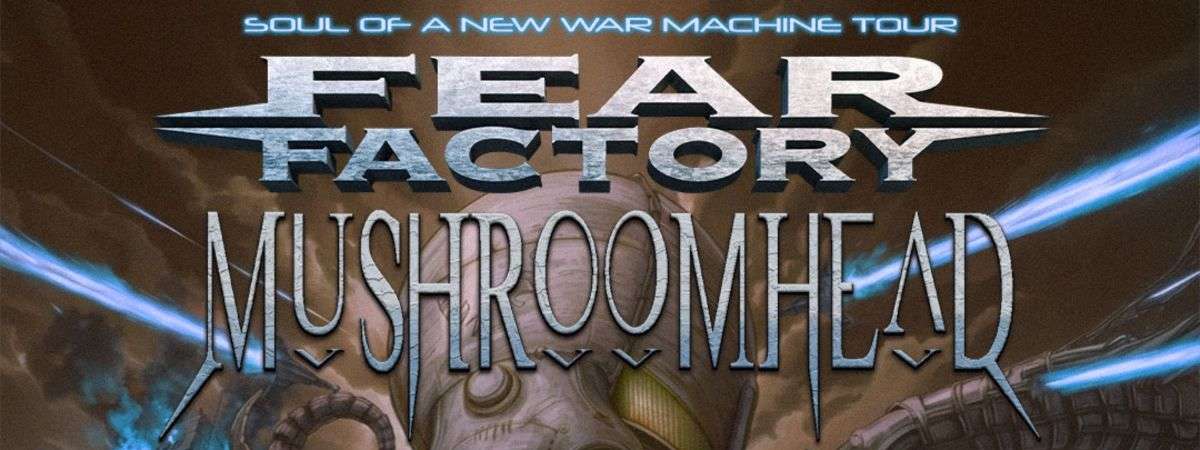 Mushroomhead & Fear Factory: Soul of a New War Machine Tour