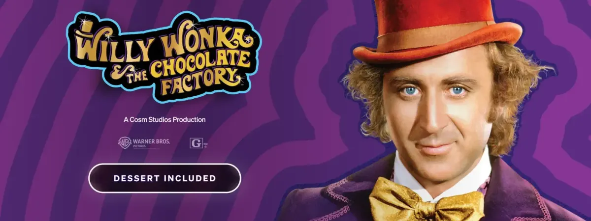 Willy Wonka & the Chocolate Factory – Dessert Included