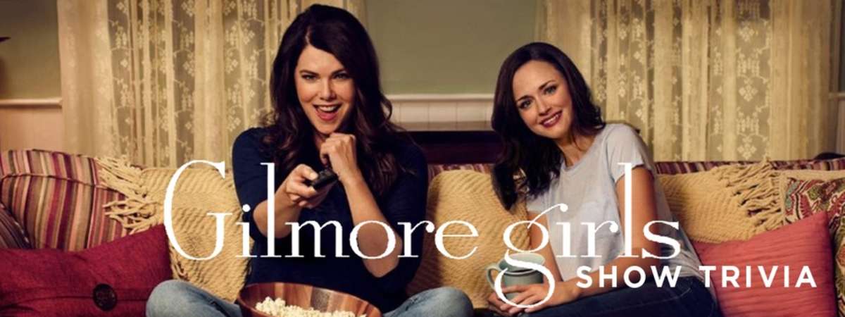 Gilmore Girls Trivia