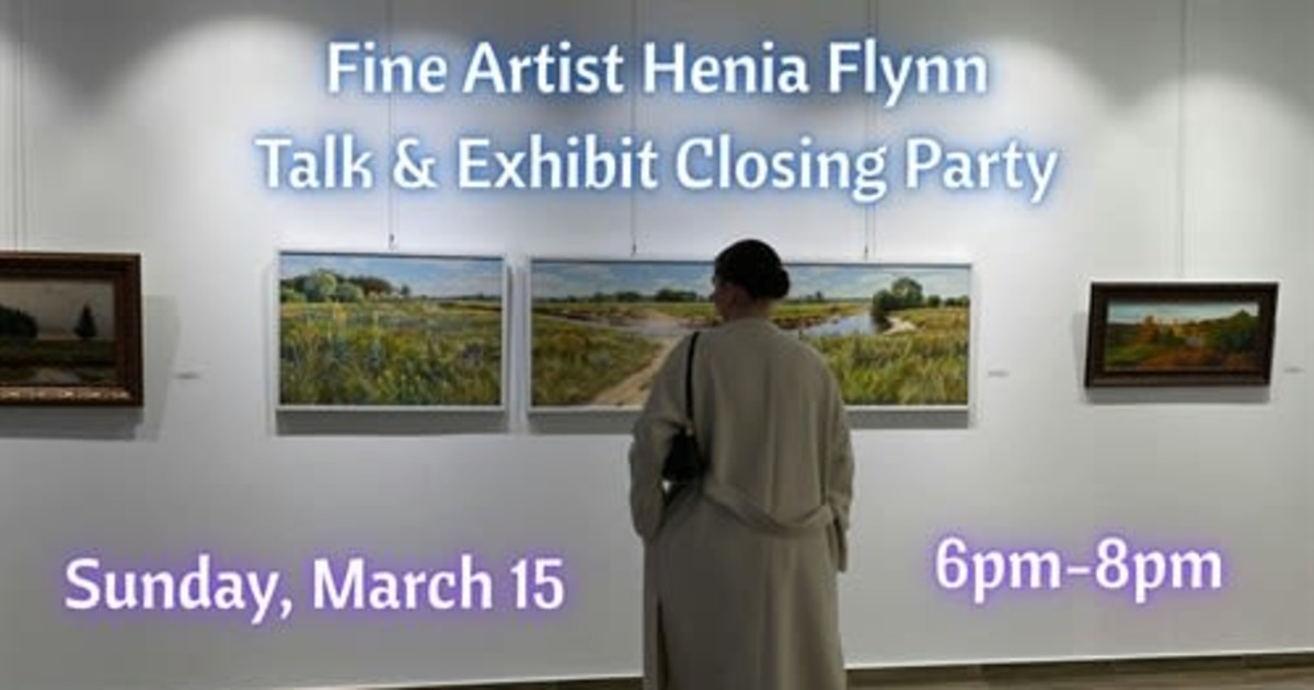Fine Artist Henia Flynn Talk & Exhibit Closing Party