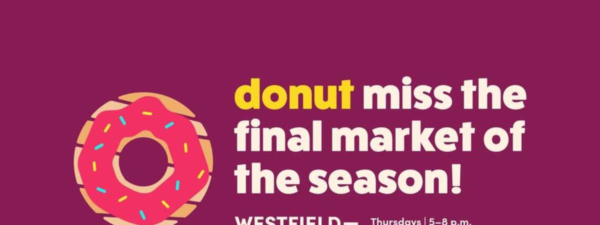 Westfield Farmers Market | Week 18