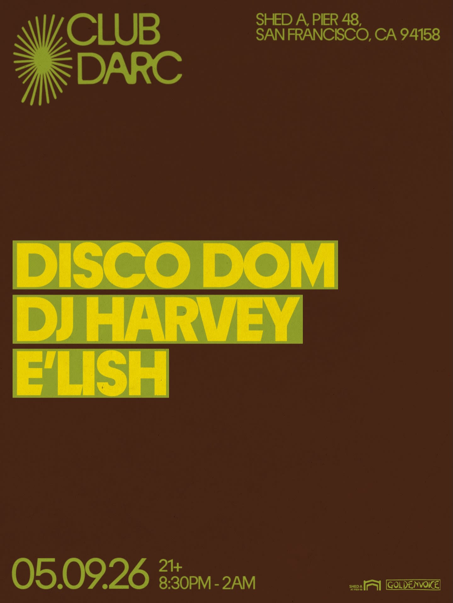 Disco Dom w/ DJ Harvey, e'Lish in San Francisco at Shed A at Pier 48