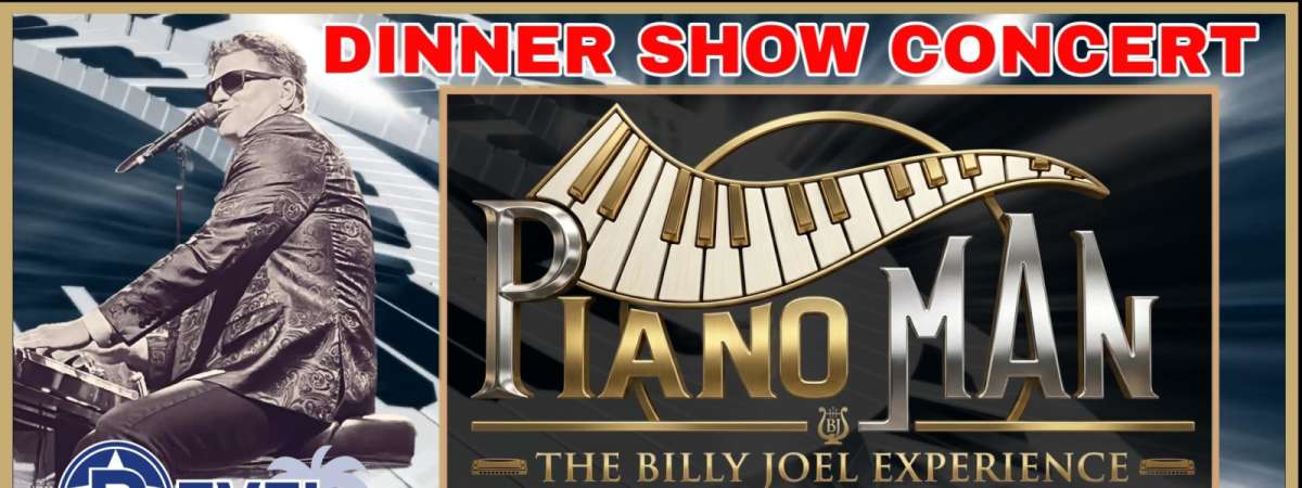 Dinner Show with Billy Joel Tribute - Piano Man!