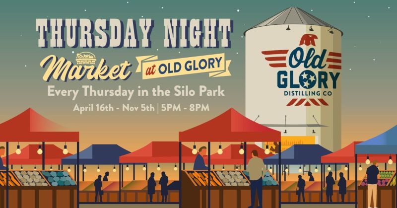 Thursday Night Market at Old Glory Distilling Co.