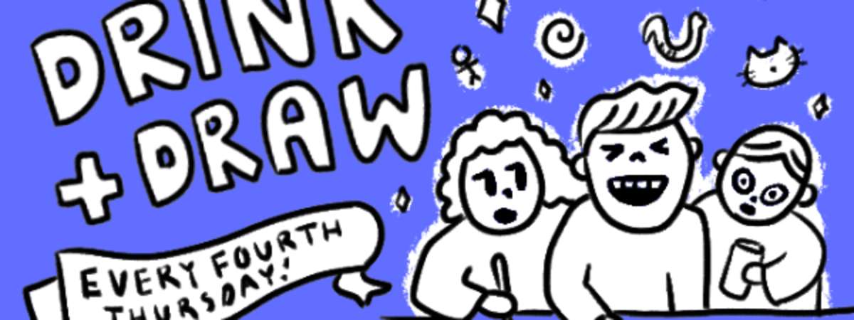 Drink and Draw Monthly Meet-Up