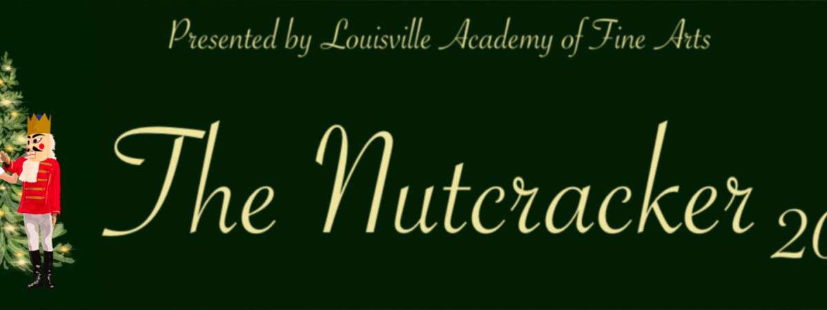 Louisville Academy Of Fine Arts: The Nutcracker