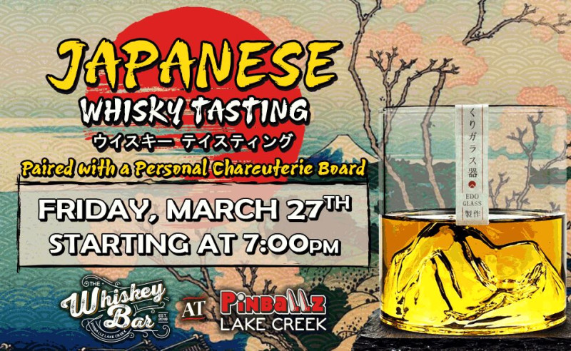Japanese Whisky Tasting in Austin at Pinballz Lake Creek