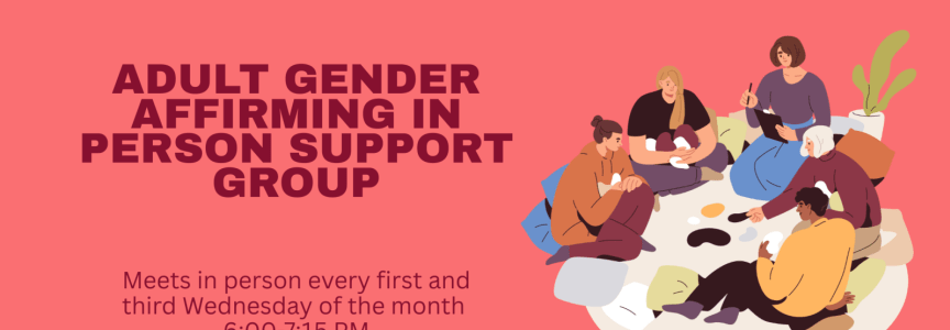 Adult Gender Affirming In Person Support Group at Resource Center