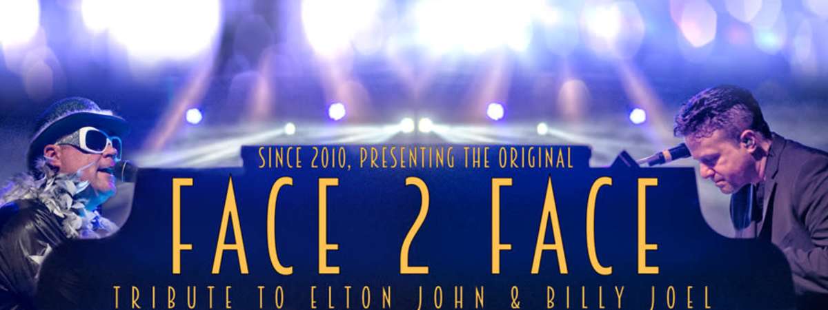 Face 2 Face- A Tribute to Elton John & Billy Joel