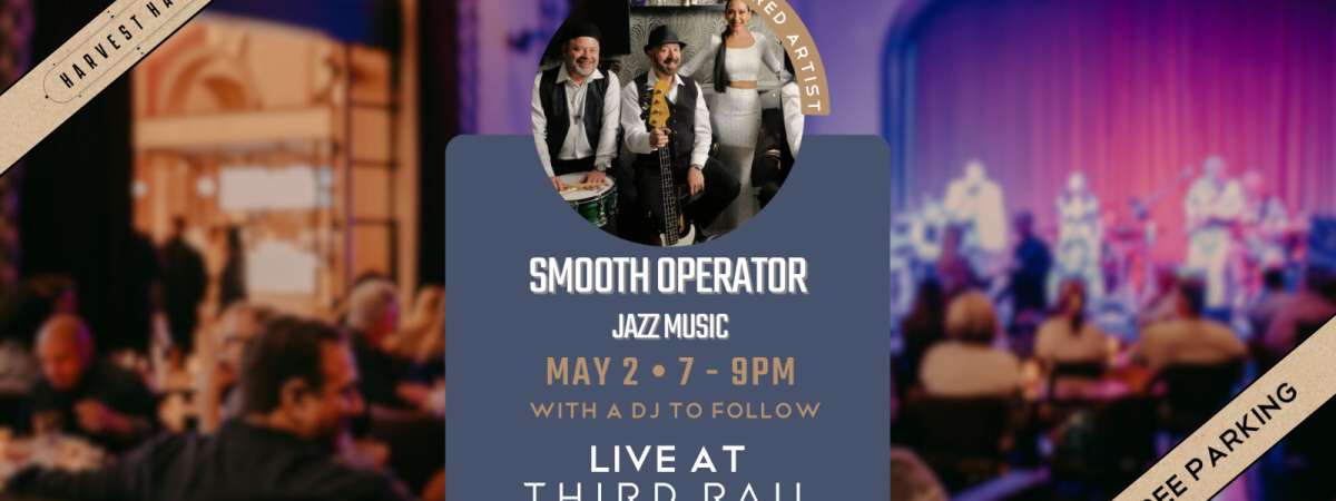 Smooth Operator | LIVE in Third Rail