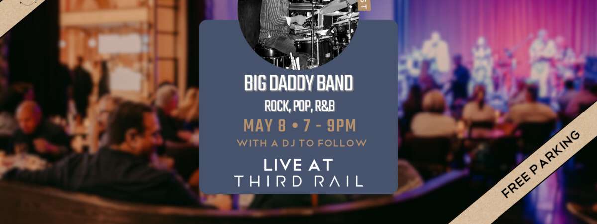 Big Daddy Band | LIVE in Third Rail