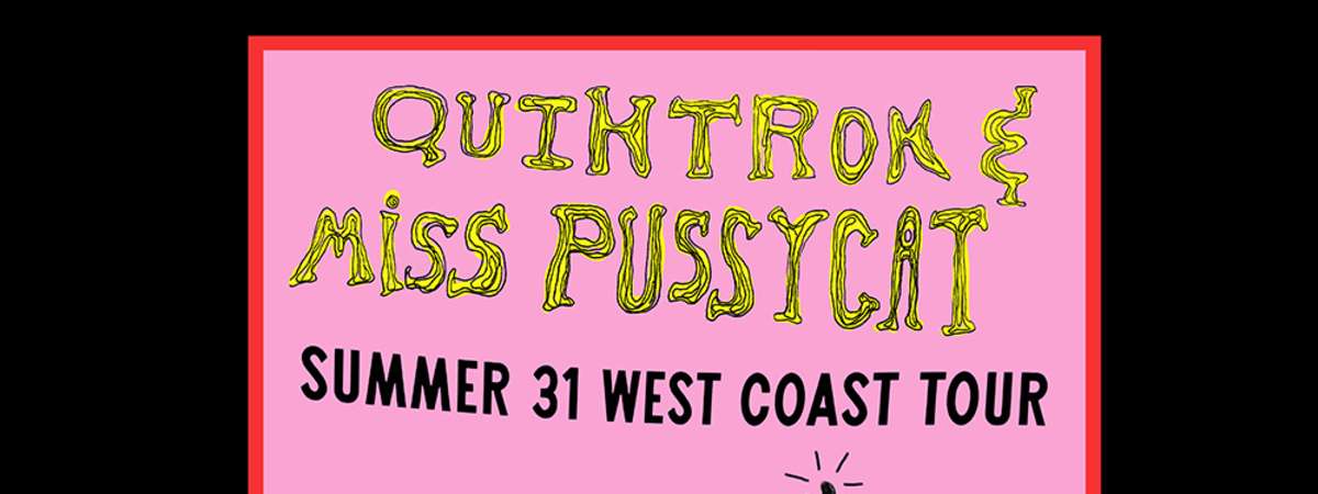 Quintron and Miss Pussycat