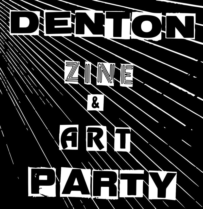 Denton Zine & Art Party – Zine Fest 2026