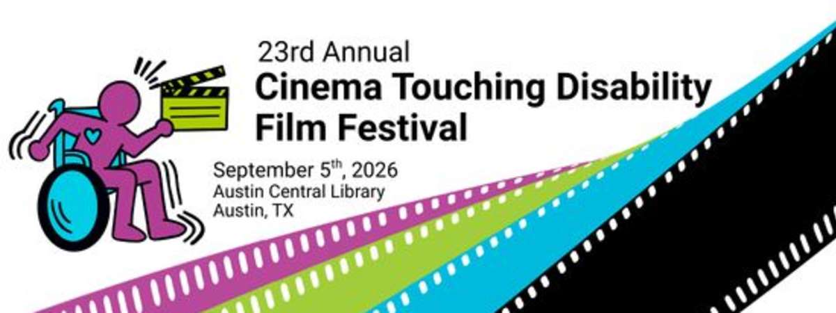 The 23rd Annual Cinema Touching Disability Film Festival