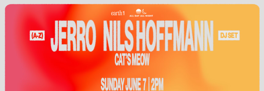 JERRO + NILS HOFFMANN dj set**