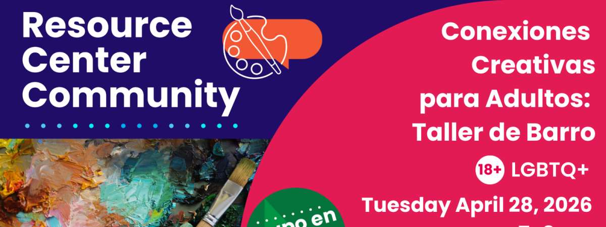 Conexiones Creativas para Adultos: Taller de Barro (LGBTQ+)