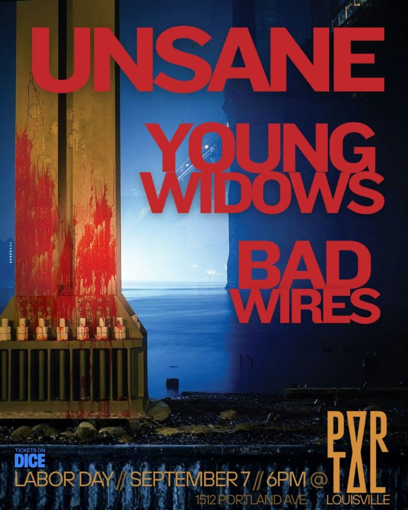 Unsane + Young Widows + Bad Wires