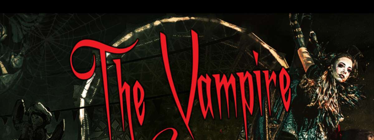 THE VAMPIRE CIRCUS: TIM BURTON meets CIRQUE DU SOLEIL