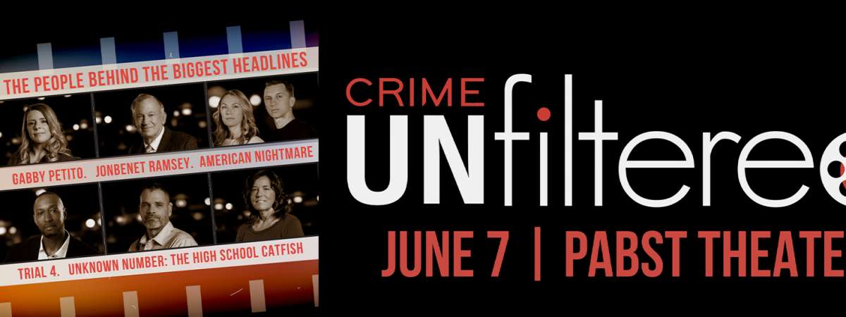 Crime Unfiltered, True Crime: Headlines Tour