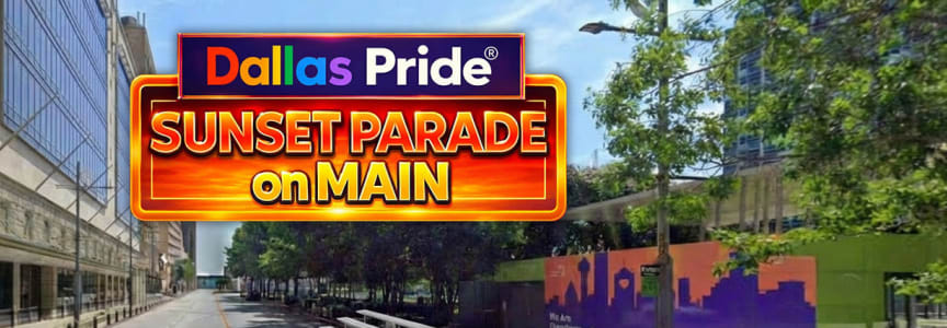 Dallas Pride 2026 Sunset PARADE on MAIN