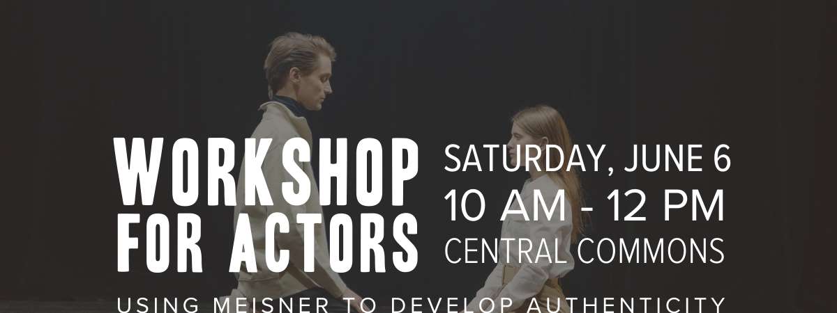 Acting Workshop: Meisner
