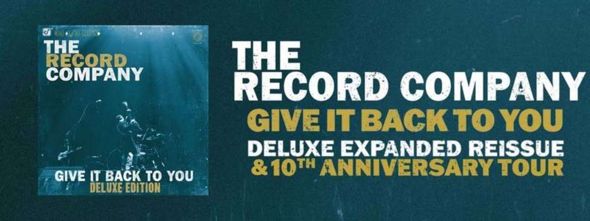 The Record Company - Give It Back To You 10th Anniversary Tour