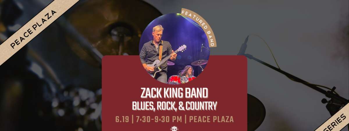 Grapevine Main LIVE! | Zack King Band