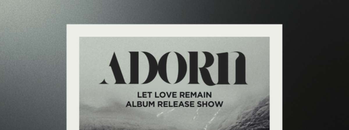 Adorn: Album Release Show
