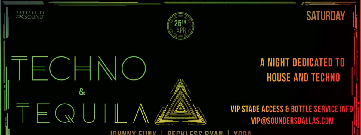 Techno & Tequila