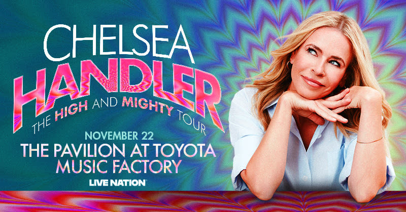 Chelsea Handler: The High And Mighty Tour in Irving at The