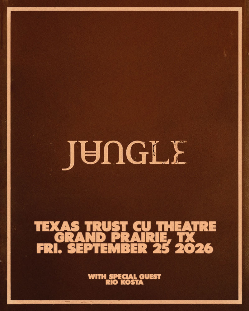 JUNGLE - World Tour 2026 in Grand Prairie at Texas Trust CU Theatre