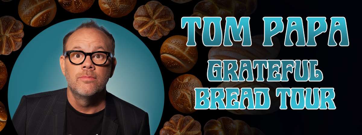 Tom Papa, Grateful Bread Tour