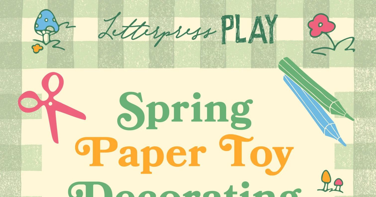 Spring Paper Toy Decorating Competition 2026 at Letterpress