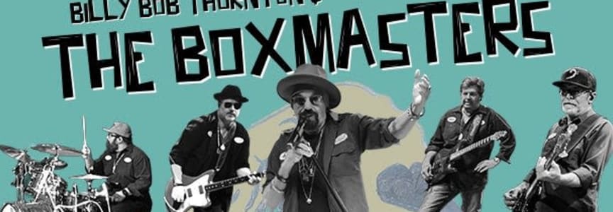 Billy Bob Thornton & The Boxmasters