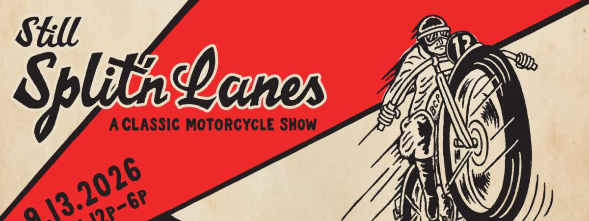 Still Split'n Lanes: A Classic Motorcycle Show