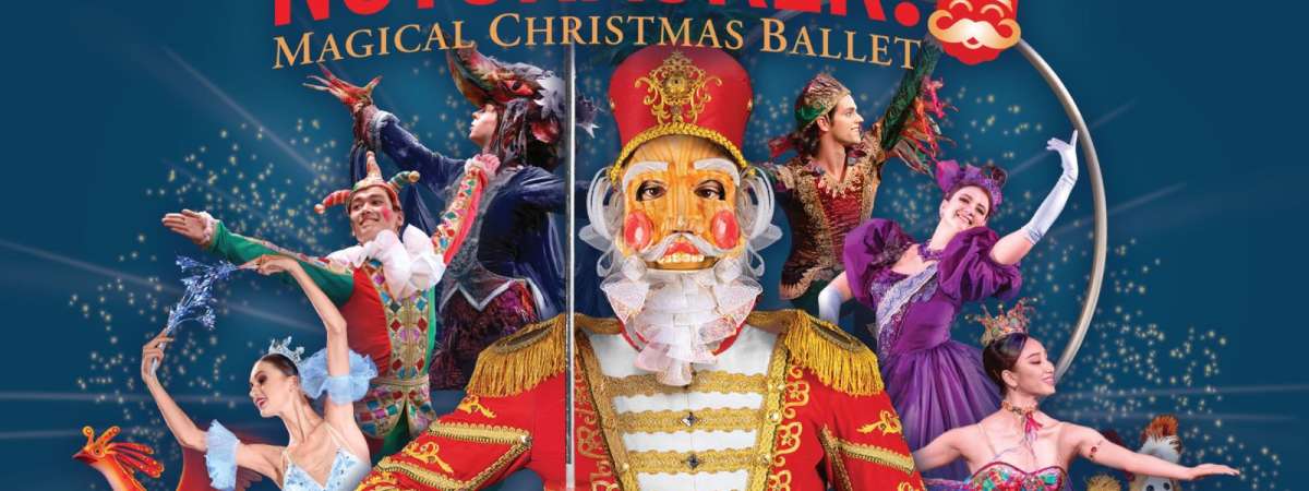 Nutcracker! “Magical Christmas Ballet”
