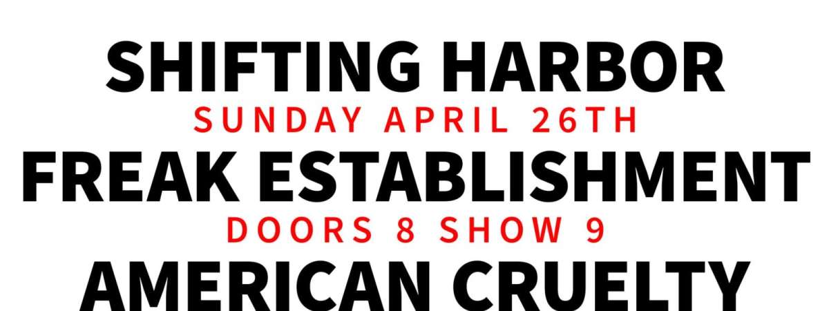 Shifting Harbor | Freak Establishment | Louise Fristensky | American Cruelty [RUBBER ROOM]