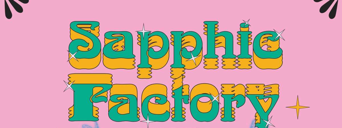 sapphic factory: queer joy party
