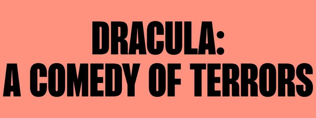 Dracula: A Comedy Of Terrors