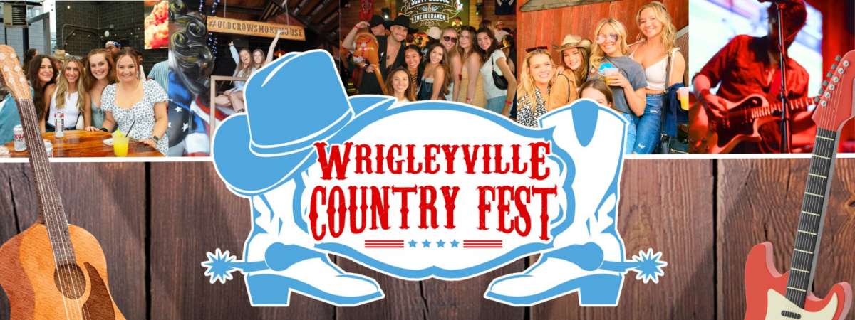 Wrigleyville Country Fest - Live Music All Day @ Chicago's Top Country Bars