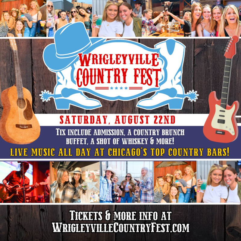 Wrigleyville Country Fest - Live Music All Day @ Chicago's Top Country Bars