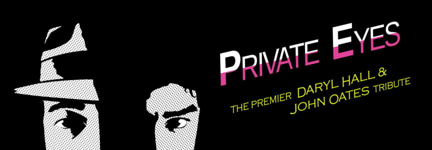 Private Eyes: The Premier Daryl Hall & John Oates Tribute