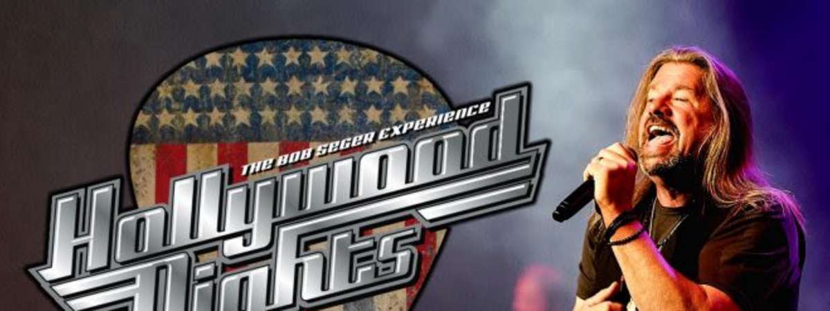 Hollywood Nights, The Bob Seger Experience