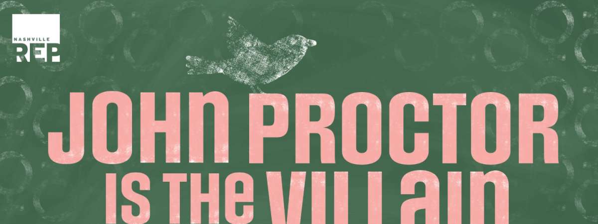 John Proctor Is the Villain
