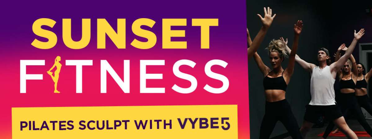 Sunset Fitness: Pilates Sculpt with Vybe