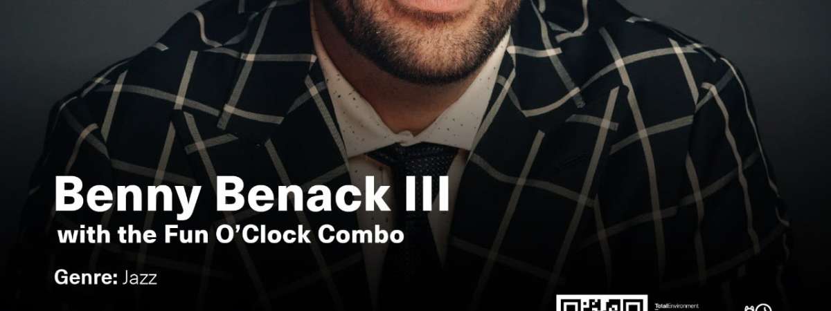 Benny Benack III with The Fun O’ Clock Combo