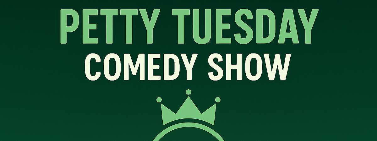Petty Tuesday: Where Comedy Gets Personal