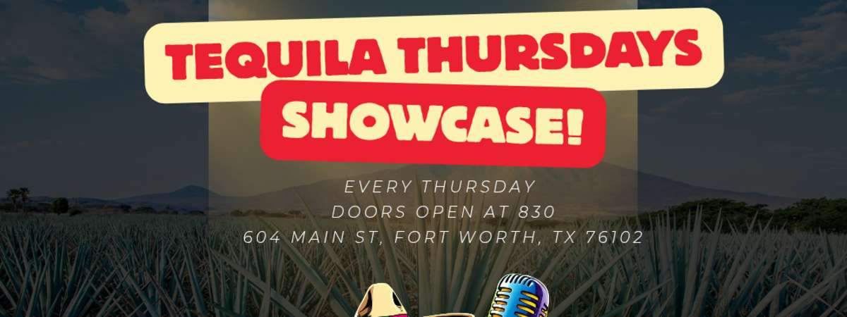 Tequila Thursday Showcase